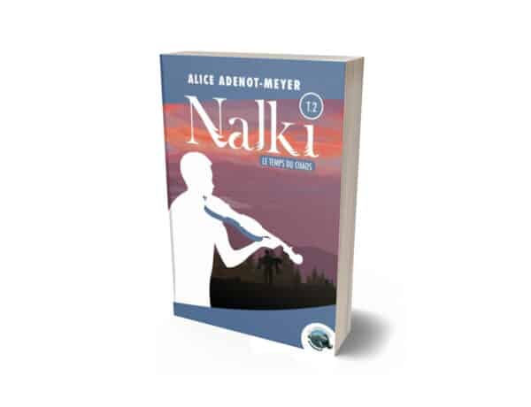 Nalki Tome 2 : Le temps du chaos